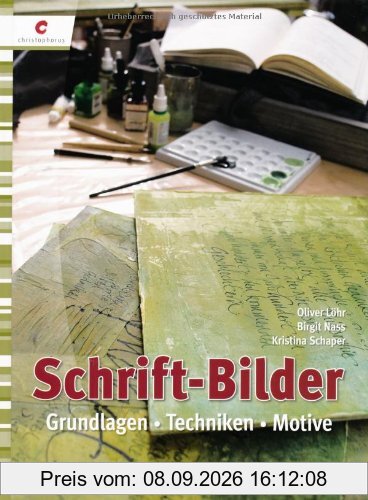 Schrift-Bilder: Grundlagen, Techniken, Motive