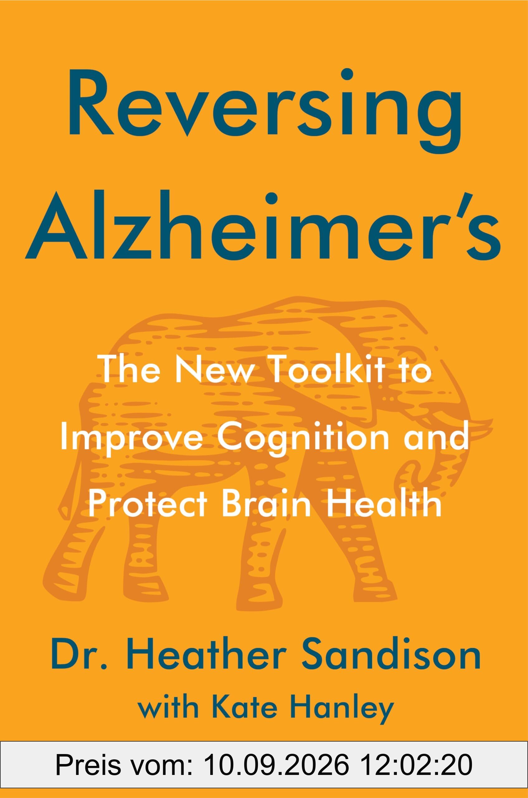 Reversing Alzheimer's: The New Toolkit to Improve Cognition and Protect Brain Health