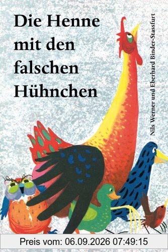 Die Henne mit den falschen Hühnchen