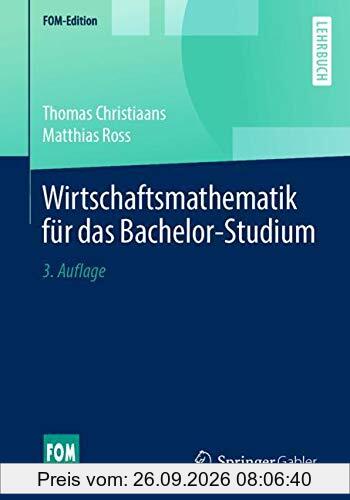Wirtschaftsmathematik für das Bachelor-Studium (FOM-Edition)