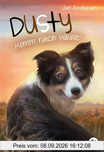 Dusty - Komm nach Hause! (Die Dusty-Reihe, Band 3)