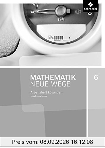 Mathematik Neue Wege SI - Ausgabe 2015 G9 für Niedersachsen: Lösungen Arbeitsheft 6