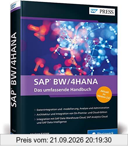 SAP BW/4HANA: Über 700 Seiten umfassendes Wissen rund um das neue SAP Business Warehouse (BW) (SAP PRESS)