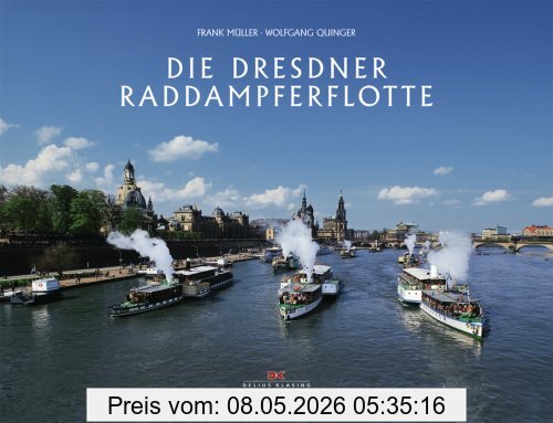 Frank Müller Die Dresdner Raddampferflotte