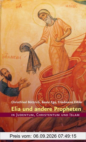 Elia und andere Propheten in Judentum, Christentum und Islam