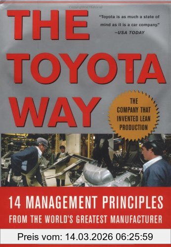 Jeffrey Liker The Toyota Way, Fourteen Management Principles From The World's Greatest Manufacturer