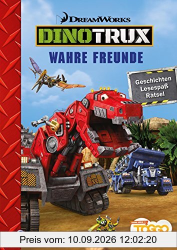 Dreamworks Dinotrux: Wahre Freunde: Geschichten, Lesespaß, Rätseln