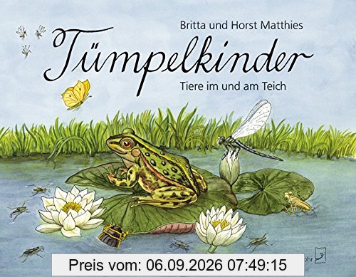 Tümpelkinder: Tiere im und am Teich