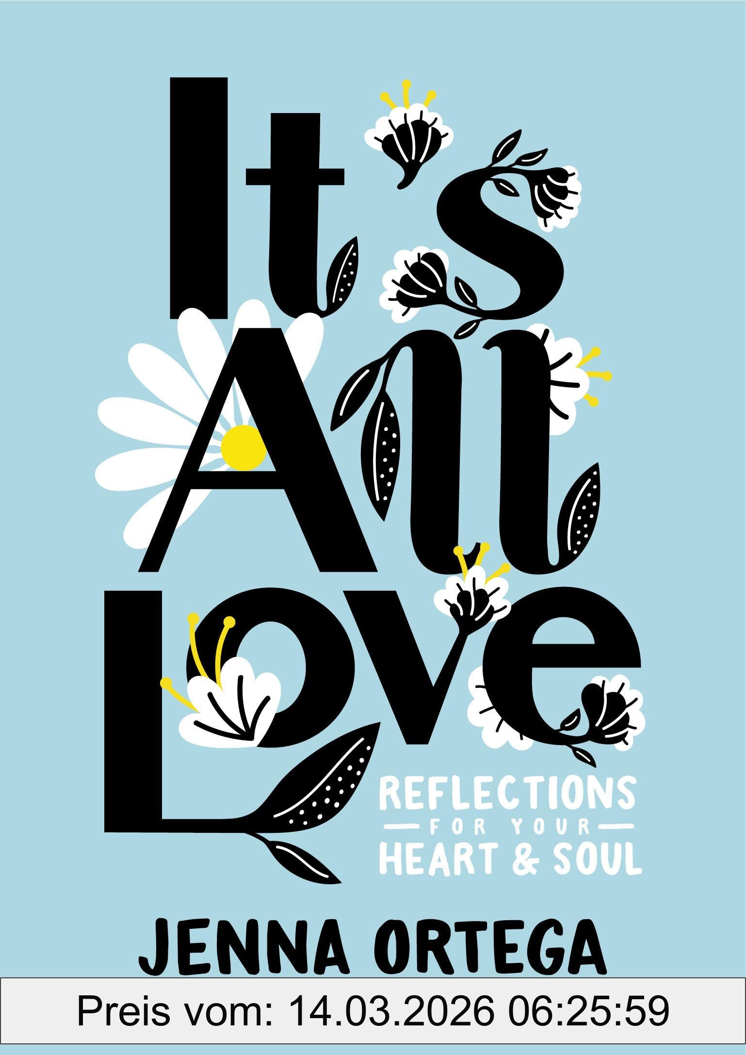 Jenna Ortega It's All Love, Reflections For Your Heart & Soul