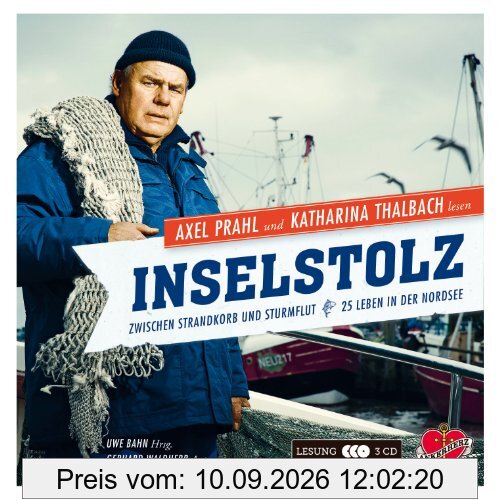 Inselstolz - Das Hörbuch: Zwischen Strandkorb und Sturmflut - 25 Leben in der Nordsee