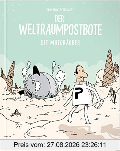 Der Weltraumpostbote: Die Motoräuber