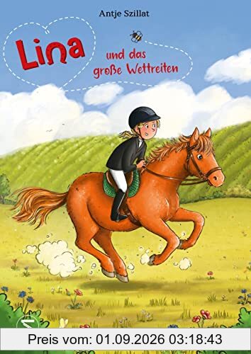 Lina und das große Wettreiten: Ungekürzte Ausgabe