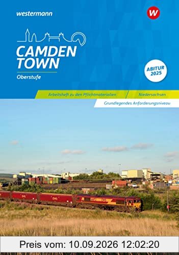Camden Town Oberstufe - Ausgabe für die Sekundarstufe II: Arbeitsheft zu den Pflichtmaterialien Abitur 2025 Grundlegendes Anforderungsniveau: Ausgabe für die Sekundarstufe 2