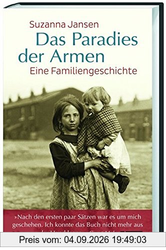 Das Paradies der Armen: Eine Familiengeschichte
