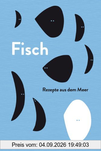 Fisch: Rezepte aus dem Meer