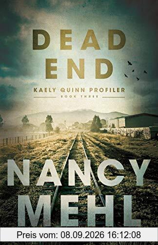 Dead End (Kaely Quinn Profiler, Band 3)