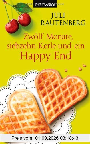 Zwölf Monate, siebzehn Kerle und ein Happy End: Das Single-Experiment