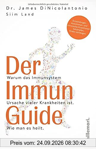 Der Immun Guide: Warum das Immunsystem Ursache vieler Krankheiten ist. Wie man es heilt. Entzündungen, Autoimmun- und chronische …