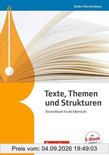 Texte, Themen und Strukturen - Baden-Württemberg - Neuer Bildungsplan: Schülerbuch