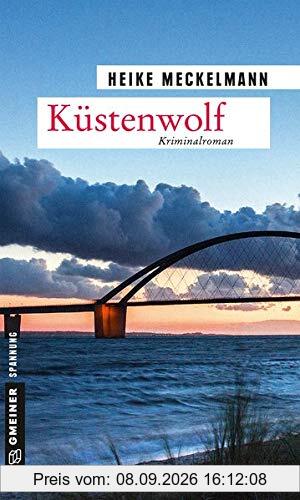 Küstenwolf: Kriminalroman (Kriminalromane im GMEINER-Verlag)