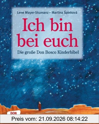 Ich bin bei euch - Die große Don Bosco Kinderbibel