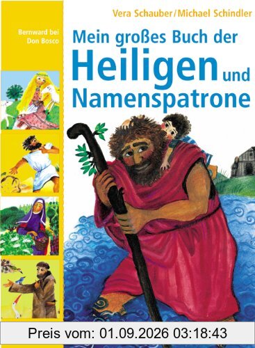 Mein großes Buch der Heiligen und Namenspatrone