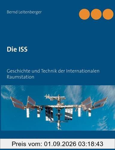 Die ISS: Geschichte und Technik der Internationalen Raumstation