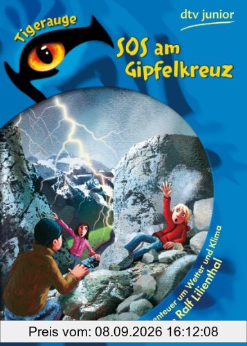 SOS am Gipfelkreuz Ein Abenteuer um Wetter und Klima