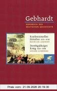 Gebhardt Handbuch der deutschen Geschichte in 24 Bänden. Bd.10: Konfessionelles Zeitalter (1555-1618). Dreißigjähriger Krieg (1618-1648)
