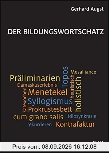 Der Bildungswortschatz: Darstellung und Wörterverzeichnis.