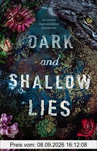 Dark and Shallow Lies: Von seichten Lügen und dunklen Geheimnissen
