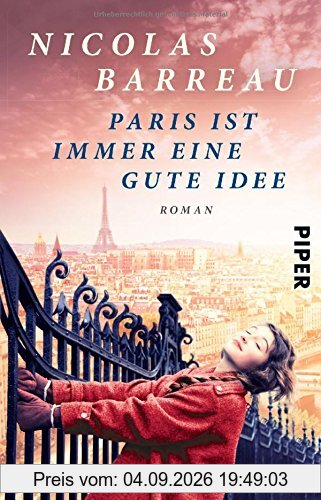 Paris ist immer eine gute Idee: Roman