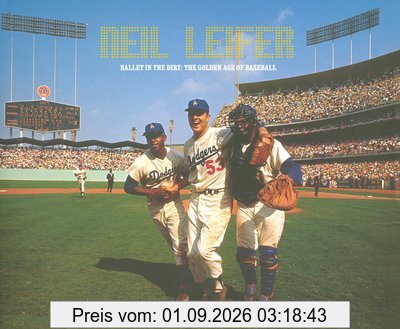 Neil Leifer : ballet in the dirt, the golden art of baseball