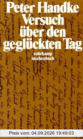 Versuch über den geglückten Tag