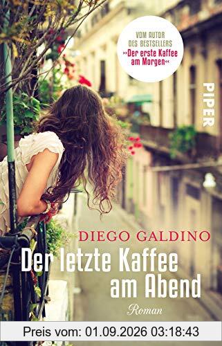 Der letzte Kaffee am Abend: Roman