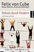 Binding : Taschenbuch, Edition : 1, Label : Piper Taschenbuch, Publisher : Piper Taschenbuch, medium : Taschenbuch, numberOfPages : 240, publicationDate : 2005-03-01, authors : Cube, Felix von, Klaus Dehner, Andreas Schnabel, languages : german, ISBN : 3492243304