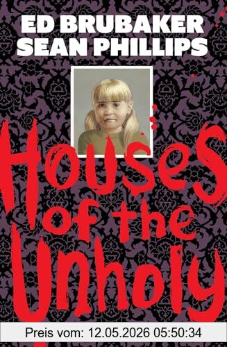 Ed Brubaker Houses Of The Unholy