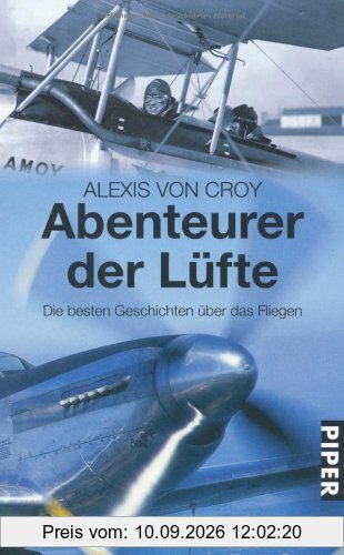 Abenteurer der Lüfte: Die besten Geschichten über das Fliegen