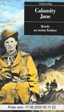 Binding : Broschiert, Label : Unionsverlag, Publisher : Unionsverlag, medium : Broschiert, numberOfPages : 126, publicationDate : 1996-01-01, authors : Calamity Jane, languages : german, ISBN : 3293200737