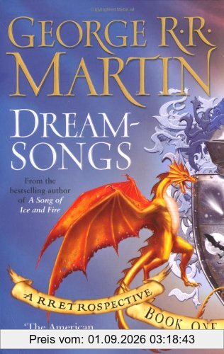 Dreamsongs I: A RRRetrospective: Bk. 1 (Gollancz)