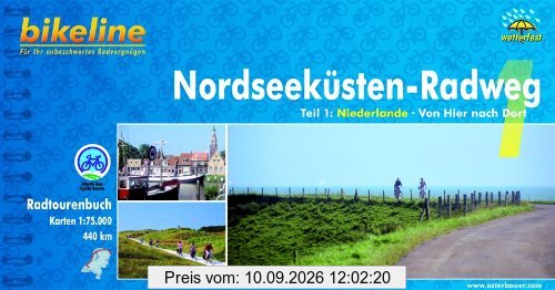Bikeline Radtourenbuch, Nordseeküsten-Radweg Teil 1: Niederlande. Von Rotterdam nach Leer, wetterfest/reißfest