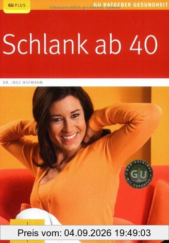 Schlank ab 40 (GU Ratgeber Gesundheit)