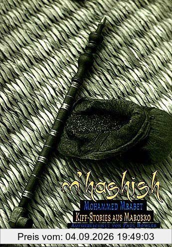 M' Hashish. ( MHashish). Kiffgeschichten aus Marokko