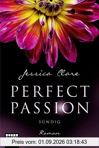 Perfect Passion - Sündig: Roman