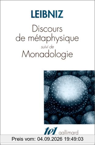Discours de métaphysique. Monadologie