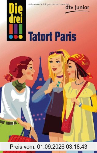 Die drei !!! Tatort Paris