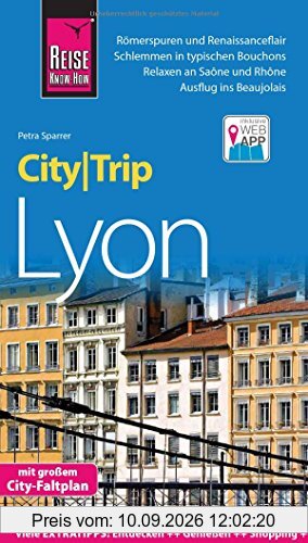 Reise Know-How CityTrip Lyon: Reiseführer mit Faltplan und kostenloser Web-App