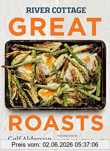 Gelf Alderson River Cottage Great Roasts