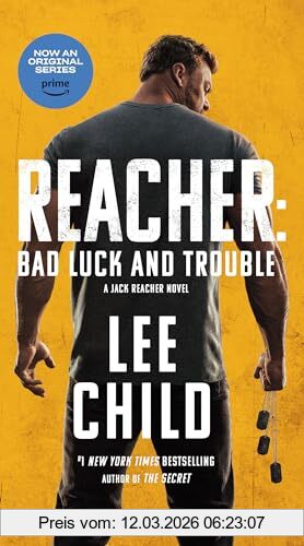 Lee Child Reacher, Bad Luck And Trouble (Movie Tie-In), A Jack Reacher Novel
