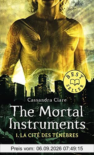 The mortal instruments. Vol. 1. La cité des ténèbres
